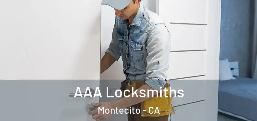  AAA Locksmiths Montecito - CA