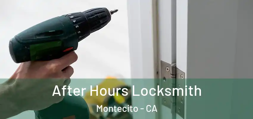  After Hours Locksmith Montecito - CA
