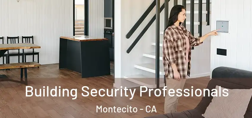  Building Security Professionals Montecito - CA