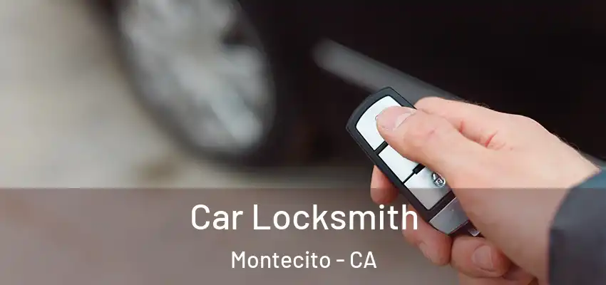  Car Locksmith Montecito - CA