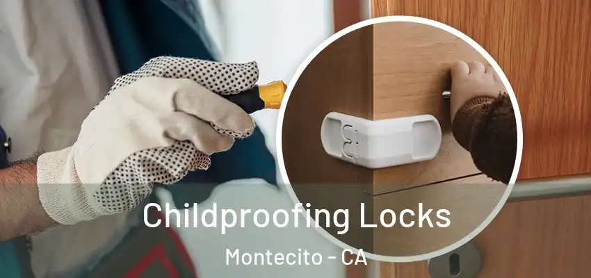  Childproofing Locks Montecito - CA