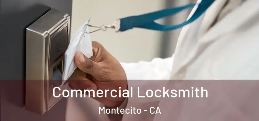  Commercial Locksmith Montecito - CA