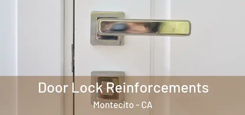  Door Lock Reinforcements Montecito - CA