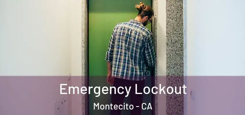  Emergency Lockout Montecito - CA