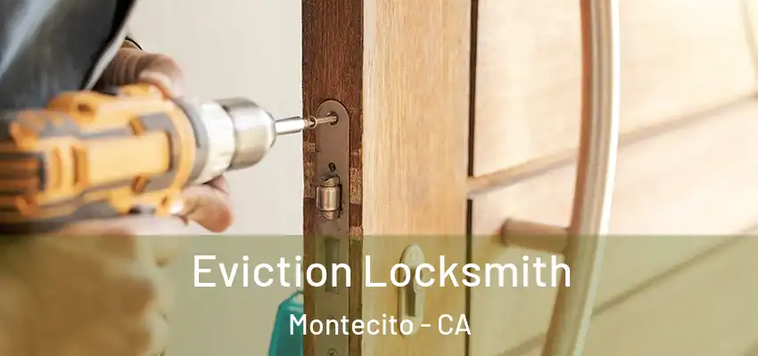  Eviction Locksmith Montecito - CA