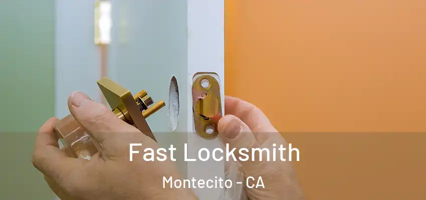  Fast Locksmith Montecito - CA