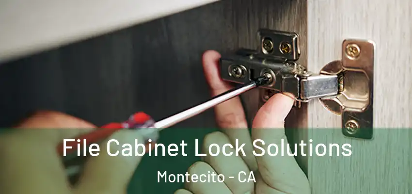  File Cabinet Lock Solutions Montecito - CA
