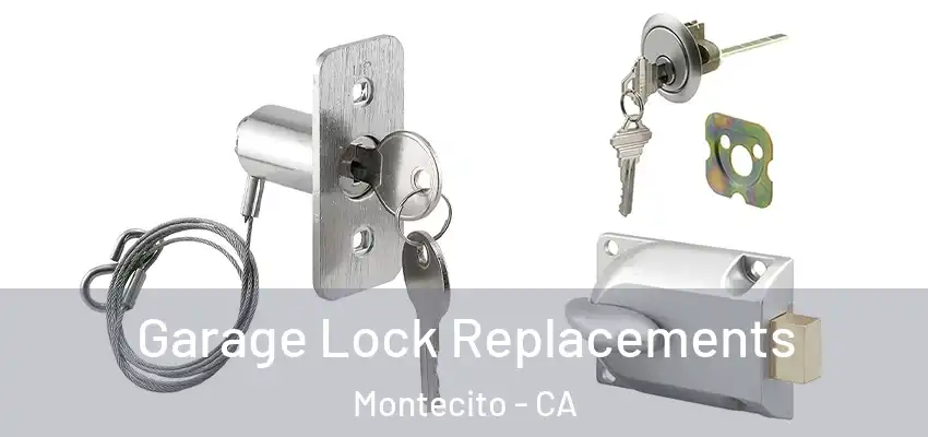  Garage Lock Replacements Montecito - CA