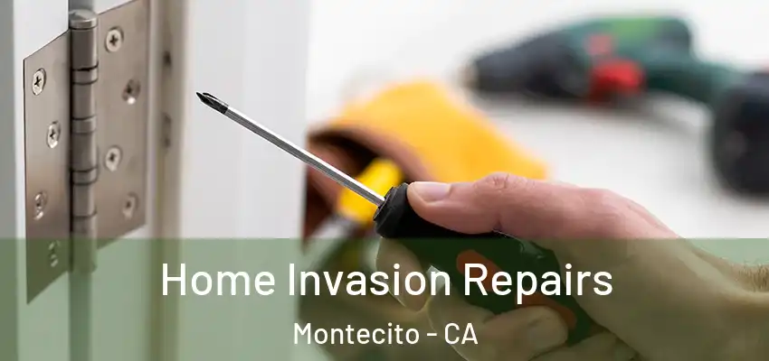  Home Invasion Repairs Montecito - CA