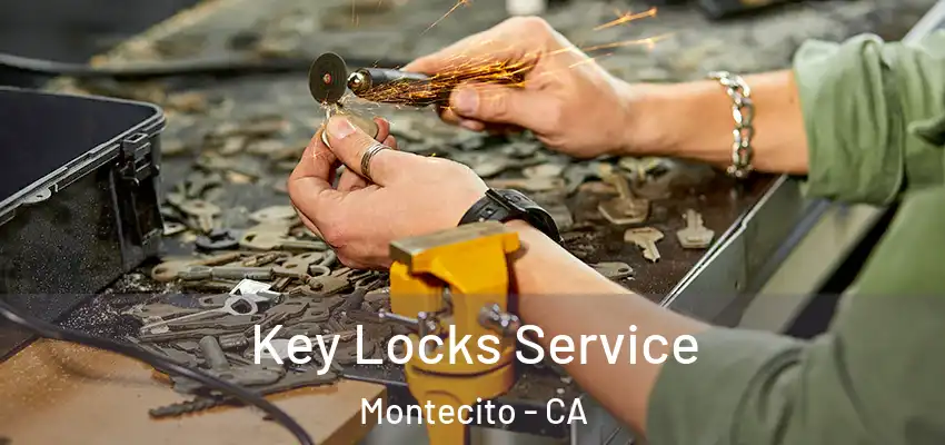  Key Locks Service Montecito - CA