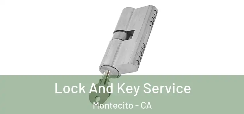  Lock And Key Service Montecito - CA