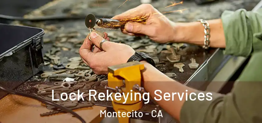  Lock Rekeying Services Montecito - CA