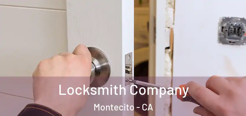  Locksmith Company Montecito - CA