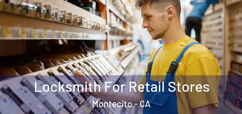  Locksmith For Retail Stores Montecito - CA