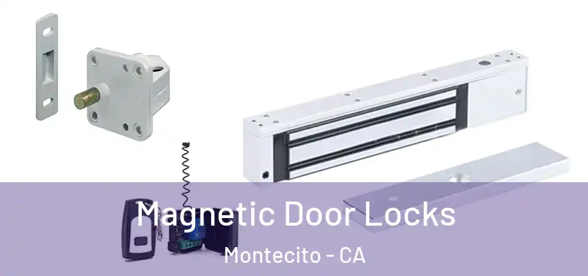  Magnetic Door Locks Montecito - CA
