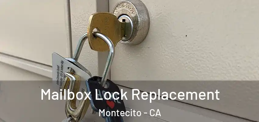  Mailbox Lock Replacement Montecito - CA
