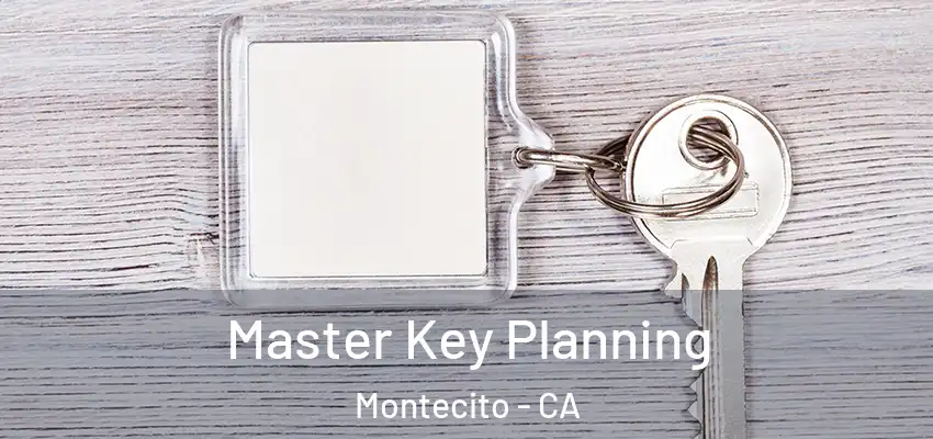  Master Key Planning Montecito - CA