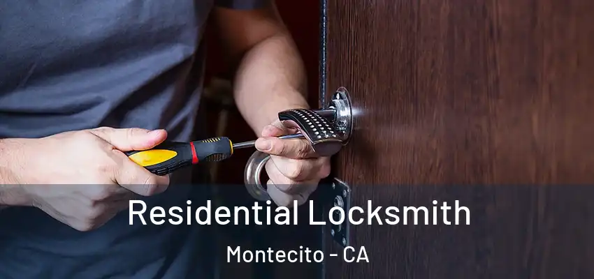  Residential Locksmith Montecito - CA