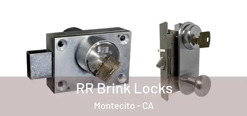 RR Brink Locks Montecito - CA