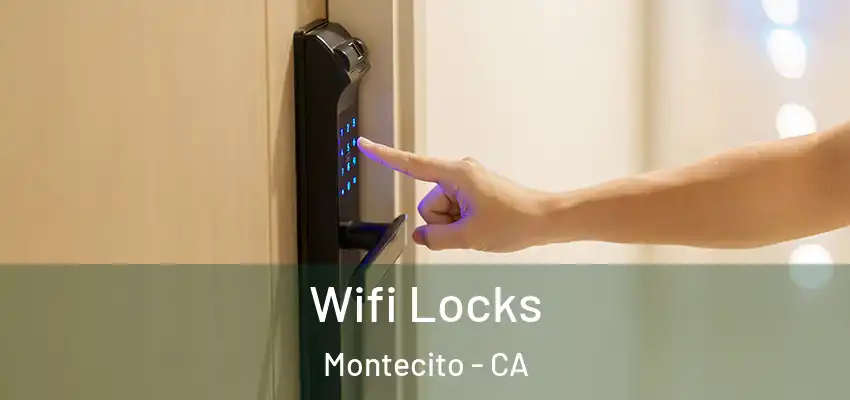  Wifi Locks Montecito - CA